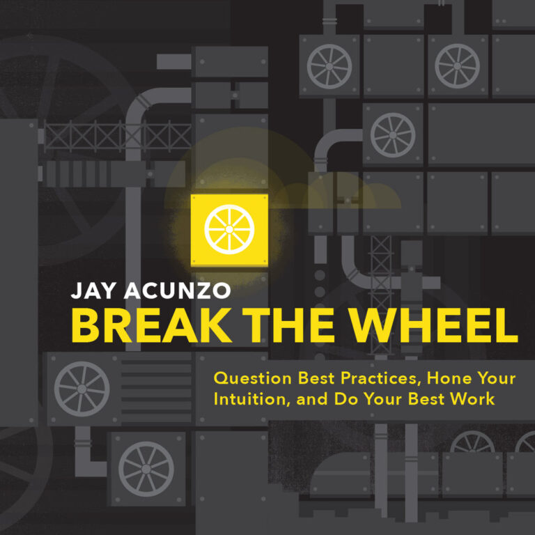 Jay Acunzo’s Break the Wheel: Looking askance at best practices