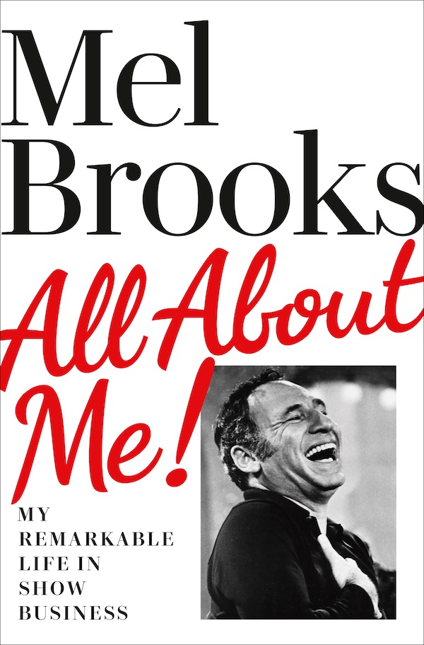 Mel Brooks’ “All About Me!” is a triumph — especially as an audiobook