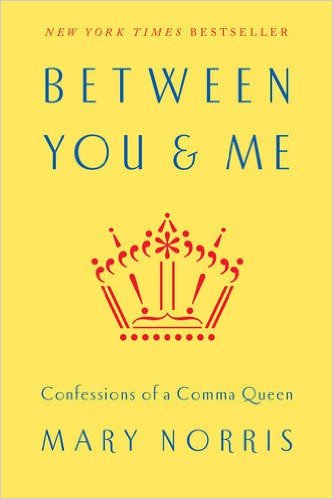 Mary Norris, Comma Queen, and my fraught love for copyeditors